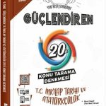 ANKARA YAYINLARI T.C. İNK.TARİHİ VE ATATÜRKÇÜLÜK GÜÇLENDİREN KONU TEKRARI DENEMESİ