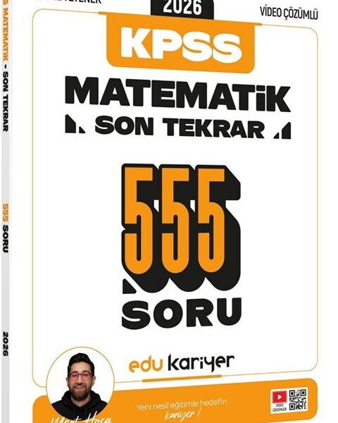 EDU KARİYER YAYINLARI  Mert Hoca 2026 KPSS Genel Yetenek Matematik Son Tekrar 555 Soru