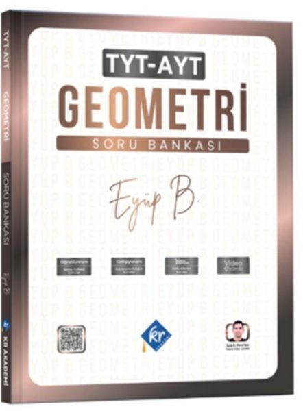 KR AKADEMİ YAYINLARI Eyüp B. TYT AYT Geometri Soru Bankası