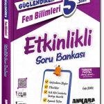 ANKARA YAYINLARI FEN BİLİMLERİ ETKİNLİKLİ SORU
