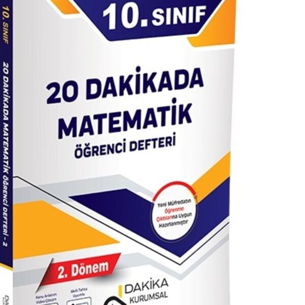 20 DAKİKA YAYINLARI 10. SINIF MATEMATİK ÖĞRENCİ DEFTERİ 2.DÖNEM