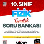 MİRAY YAYINLARI 10. Sınıf Fizik Konu Özetli Tematik Soru Bankası