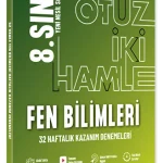 STARFEN YAYINLARI 8.SINIF FEN BİLİMLERİ 32 HAMLE HAFTALIK KAZANIM
