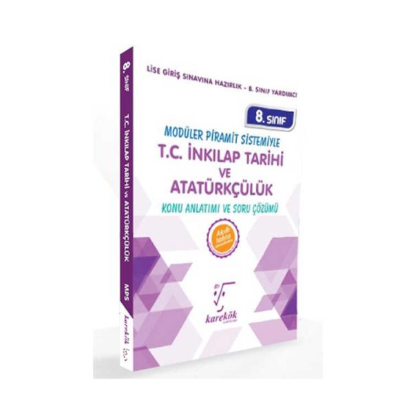 KAREKÖK YAYINLARI 8.SINIF TC.İNKİLAP TARİHİ VE ATATÜRKÇÜLÜK  MPS (MODÜLER PİRAMİT SİSTEMİ)