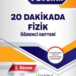 20 DAKİKA YAYINLARI 10. SINIF FİZİK ÖĞRENCİ DEFTERİ 2.DÖNEM