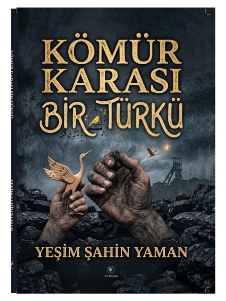 Kömür Karası Bir Türkü