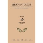 SENTEZ YAYINCILIK - Arkhe logos felsefe dergisi 16
