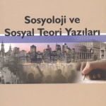 SENTEZ YAYINCILIK - Sosyoloji ve Sosyal Teori Yazıları