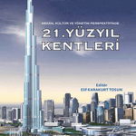 EKİN YAYINEVİ 21. Yüzyıl Kentleri / Elif Karakurt Tosun