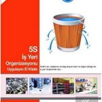EKİN YAYINEVİ 5S İş Yeri Organizasyonu Uygulayıcı El Kitabı / Yılmaz Altaş