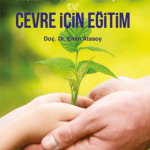 SENTEZ YAYINCILIK - İnsan-Doğa Etkileşimi ve Çevre için Eğitim