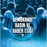 SENTEZ YAYINCILIK - Demokrasi, Basın ve Haber Etiği