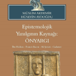 SENTEZ YAYINCILIK - Epistemolojik Yanılgının Kaynağı: Önyargı