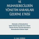 EKİN YAYINEVİ Muhasebe ve Muhasebecilerin Yönetim Kararları Üzerine Etkisi / Şakir Dızman