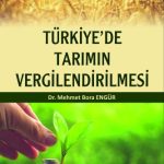 EKİN YAYINEVİ Türkiye'de Tarımın Vergilendirilmesi / Mehmet Bora Engür