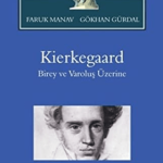 SENTEZ YAYINCILIK - Kierkegaard: Birey ve Varoluş Üzerine