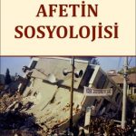 EKİN YAYINEVİ Afetin Sosyolojisi / Burhanettin Aydınlı