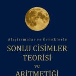 EKİN YAYINEVİ Alıştırmalar ve Örneklerle Sonlu Cisimler Teorisi ve Aritmetiği / Eda Tekin