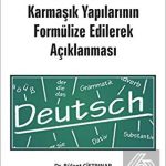 EKİN YAYINEVİ - Almancanın Karmaşık Yapılarının Formülize Edilerek Açıklanması / Bülent Çiftpınar