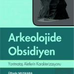 EKİN YAYINEVİ Arkeolojide Obsidiyen / Üftade Muşkara