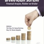EKİN YAYINEVİ Bankacılık Sistemi Finansal Araçlar,Riskler ve Krizler / Savaş Durmuş