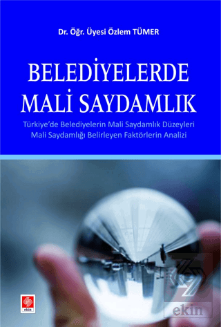 belediyelerde-mali-saydamlik-ozlem-tumer7d16be3fcec34f2b8f11913482e35c87.png EKİN YAYINEVİ - Belediyelerde Mali Saydamlık / Özlem Tümer - Görsel 1