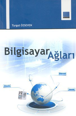 bilgisayar-aglari-turgut-ozseven89c56410eadabf584dfbf2a70238c71f.jpg MURATHAN YAYINLARI - Bilgisayar Ağları / Turgut Özseven - Görsel 1