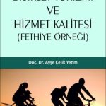 EKİN YAYINEVİ Bisiklet Turizmi ve Hizmet Kalitesi ( Fethiye Örneği ) / Ayşe Çelik Yetim