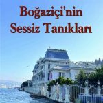 EKİN YAYINEVİ Boğaziçi'nin Sessiz Tanıkları / Şenay Sayın Alsan