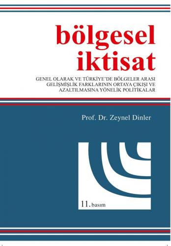 bolgesel-iktisat-zeynel-dinlerf21a82fc6eb9527042c6b32d2d7f262a.jpg EKİN YAYINEVİ Bölgesel İktisat / Zeynel Dinler - Görsel 1