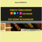 SENTEZ YAYINCILIK - Türkiye Türkçesinde Yapı Kavramı ve Söz Dizimi İncelemeleri