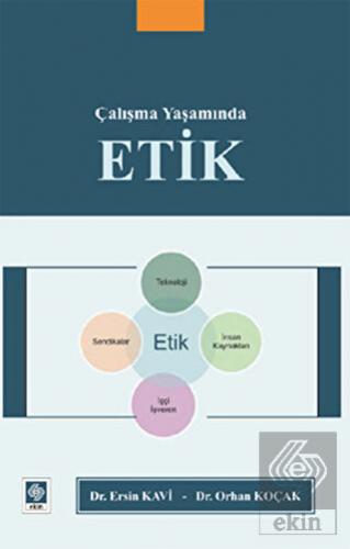 calisma-yasaminda-etik-orhan-kocakab45d42753afcf5f37186ff395b9df91.jpg EKİN YAYINEVİ Çalışma Yaşamında Etik / Orhan Koçak - Görsel 1