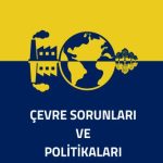 EKİN YAYINEVİ - Çevre Sorunları ve Politikaları / Yavuz Bozkurt