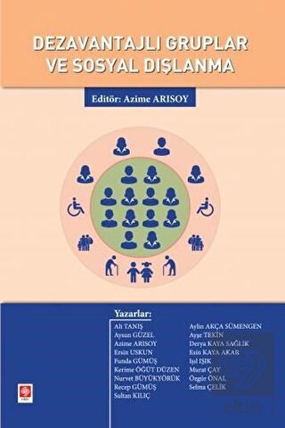 dezavantajli-gruplar-ve-sosyal-dislanma-azime-arisoy8e4ba01cf1d479cf5ce8fd5d7eef2167.jpg EKİN YAYINEVİ - Dezavantajlı Gruplar ve Sosyal Dışlanma / Azime Arısoy - Görsel 1