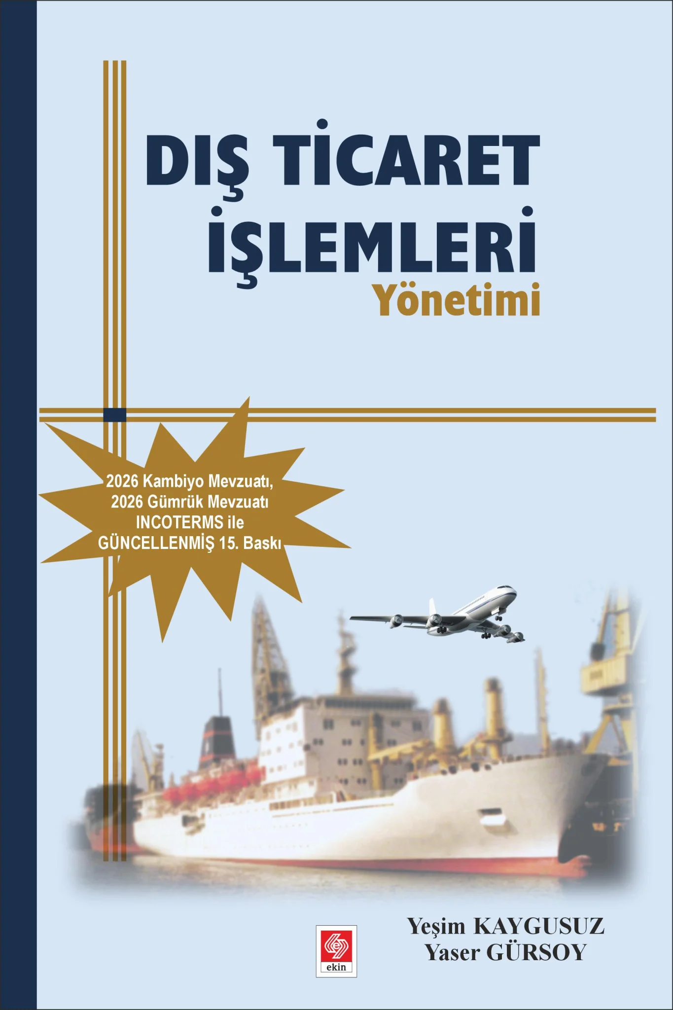 dis-ticaret-islemleri-yonetimi-yaser-gursoy9d7f633d06ef5d7e66483bfe51cebabb-8f110b7bef7c67f96f19004873af8064.webp EKİN YAYINEVİ - Dış Ticaret İşlemleri Yönetimi / Yaser Gürsoy - Görsel 1
