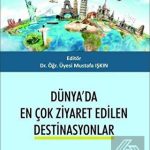 EKİN YAYINEVİ - Dünyada En Çok Ziyaret Edilen Destinasyonlar / Mustafa Işkın