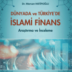 EKİN YAYINEVİ Dünyada ve Türkiyede İslami Finans / Mercan Hatipoğlu