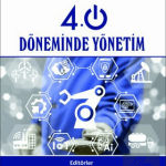 EKİN YAYINEVİ Endüstri 4.0 Döneminde Yönetim / Kurtuluş Yılmaz Genç