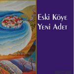 EKİN YAYINEVİ Eski Köye Yeni Adet / Beria Bilge Şener