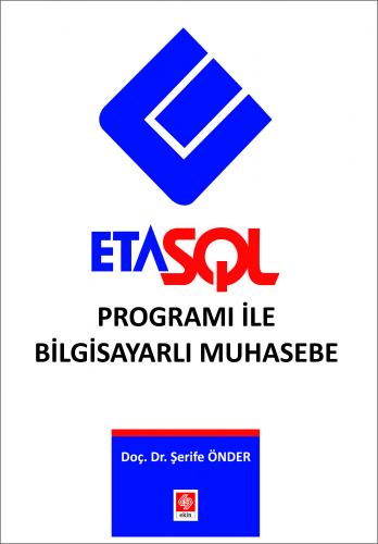 eta-sql-programi-ile-bilgisayarli-muhasebe-serife-onder5af04ca1a2eff45a681068c1dc139a48.jpg EKİN YAYINEVİ - Eta Sql Programı ile Bilgisayarlı Muhasebe / Şerife Önder - Görsel 1