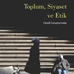 SENTEZ YAYINCILIK - Toplum, Siyaset ve Etik