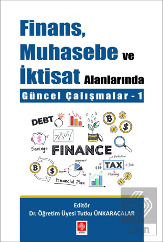 finans-muhasebe-ve-iktisat-alanlarinda-guncel-calismalar-1-tutku-unkaracalar3a12b4614e3e16f16a789156c0937b81.png EKİN YAYINEVİ - Finans Muhasebe ve İktisat Alanlarında Güncel Çalışmalar-1 / Tutku Ünkaracalar - Görsel 1