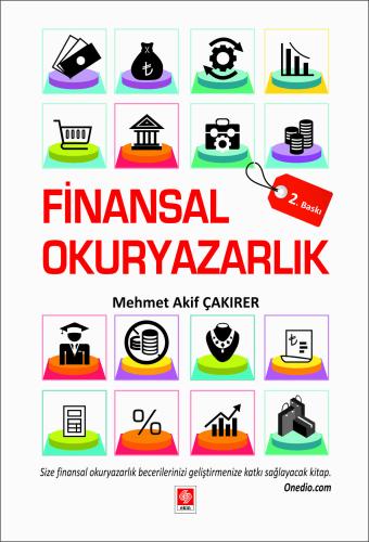 finansal-okuryazarlik-mehmet-akif-cakirer62805430f5acd61611e6e3091f0781c6.jpg EKİN YAYINEVİ Finansal Okuryazarlık / Mehmet Akif Çakırer - Görsel 1