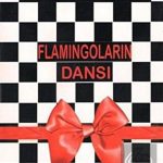 ALFA AKTÜEL YAYINLARI - Flamingoların Dansı / Mükerrem Çetinalp