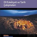 EKİN YAYINEVİ - Göbeklitepe'den Endüstri 4.0'a Dil Edebiyat ve Tarih Çalışmaları / Kadir Adamaz