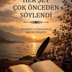 Herşey Çok Önceden Söylendi