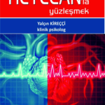 EKİN YAYINEVİ - Heyecanla Yüzleşmek / Yalçın Kireççi