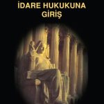 EKİN YAYINEVİ İdare Hukukuna Giriş  / Kemal Gözler
