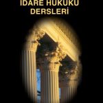 EKİN YAYINEVİ İdare Hukuku Dersleri / Kemal Gözler
