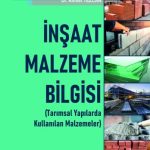EKİN YAYINEVİ İnşaat Malzeme Bilgisi ( Tarımsal Yapılarda Kullanılan Malzemeleri ) / Kenan Büyüktaş